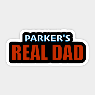 Parker's Real Dad Sticker